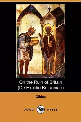 On the Ruin of Britain (de Excidio Britanniae) (Dodo Press) cover