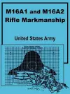 M16A1 and M16A2 Rifle Marksmanship cover