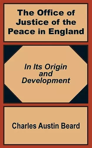 The Office Of Justice of the Peace in England cover