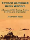 Toward Combined Arms Warfare cover