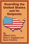 Guarding the United States and Its Outposts cover