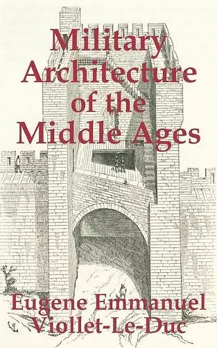 Military Architecture of the Middle Ages cover