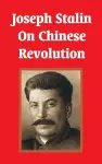 Joseph Stalin On Chinese Revolution cover