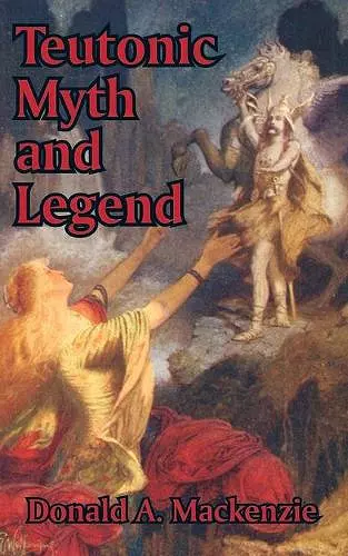 Teutonic Myth and Legend cover