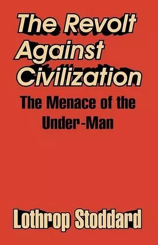 The Revolt Against Civilization cover