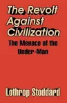 The Revolt Against Civilization cover