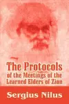 The Protocols of the Meetings of the Learned Elders of Zion with Preface and Explanatory Notes cover