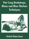 Viet Cong Boobytraps, Mines and Mine Warfare Techniques cover