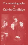 The Autobiography of Calvin Coolidge cover