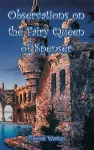 Observations on the Fairy Queen of Spenser cover