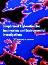 Geophysical Exploration for Engineering and Environmental Investigations cover
