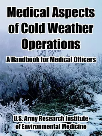 Medical Aspects of Cold Weather Operations cover