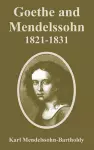 Goethe and Mendelssohn, 1821-1831 cover