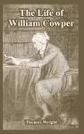 The Life of William Cowper cover