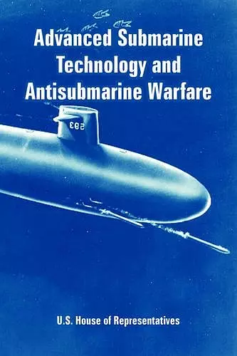 Advanced Submarine Technology and Antisubmarine Warfare cover