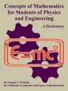 Concepts of Mathematics for Students of Physics and Engineering cover