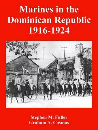 Marines in the Dominican Republic 1916-1924 cover