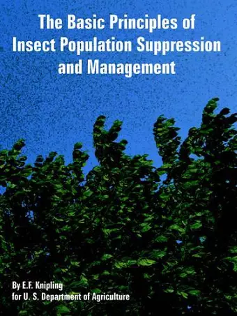 The Basic Principles of Insect Population Suppression and Management cover