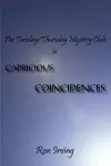 The Tuesday/Thursday Mystery Club in Capricious Coincidences cover