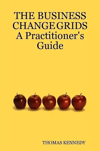 THE BUSINESS CHANGE GRIDS A Practitioner's Guide cover