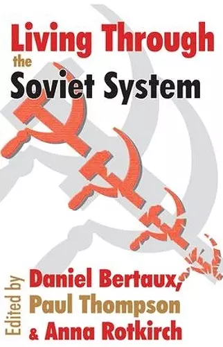Living Through the Soviet System cover