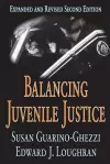 Balancing Juvenile Justice cover