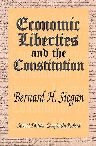 Economic Liberties and the Constitution cover