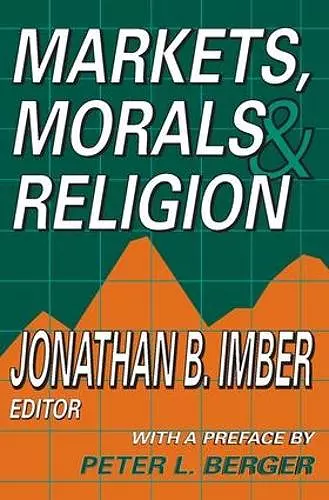 Markets, Morals, and Religion cover