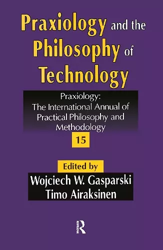 Praxiology and the Philosophy of Technology cover