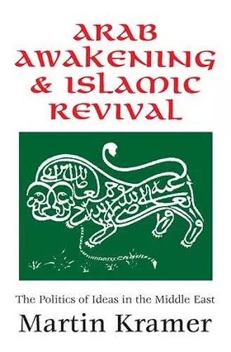 Arab Awakening and Islamic Revival cover