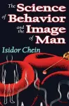 The Science of Behavior and the Image of Man cover