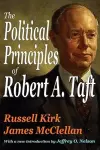 The Political Principles of Robert A. Taft cover