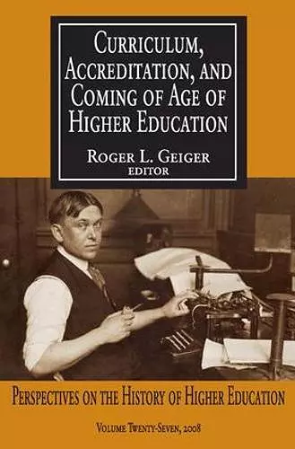 Curriculum, Accreditation and Coming of Age of Higher Education cover