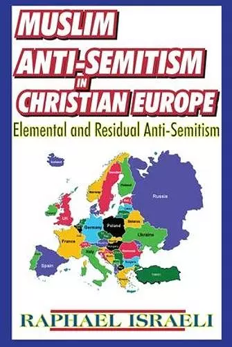 Muslim Anti-Semitism in Christian Europe cover