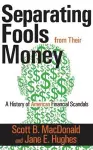 Separating Fools from Their Money cover