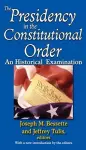 The Presidency in the Constitutional Order cover