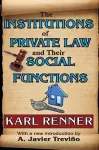 The Institutions of Private Law and Their Social Functions cover