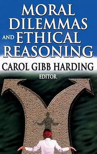 Moral Dilemmas and Ethical Reasoning cover