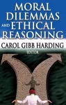 Moral Dilemmas and Ethical Reasoning cover