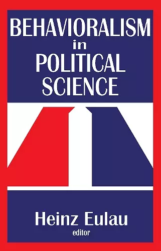 Behavioralism in Political Science cover