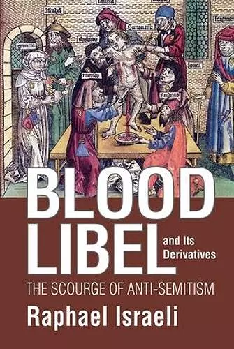 Blood Libel and Its Derivatives cover