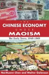 The Chinese Economy Under Maoism cover