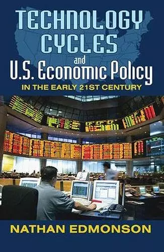 Technology Cycles and U.S. Economic Policy in the Early 21st Century cover