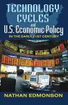 Technology Cycles and U.S. Economic Policy in the Early 21st Century cover