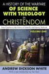 A History of the Warfare of Science with Theology in Christendom cover