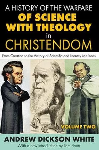 A History of the Warfare of Science with Theology in Christendom cover