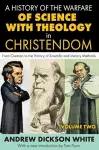 A History of the Warfare of Science with Theology in Christendom cover
