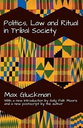 Politics, Law and Ritual in Tribal Society cover
