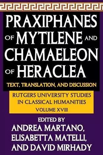 Praxiphanes of Mytilene and Chamaeleon of Heraclea cover