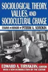 Sociological Theory, Values, and Sociocultural Change cover